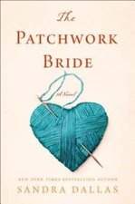 The Patchwork Bride by Sandra Dallas: Used