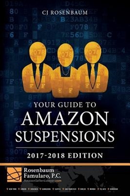 Your Guide to Amazon Suspensions : 2017-2018 Edition, Paperback by Rosenbaum,...