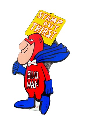 1970s Bud Man Budweiser Protest Picket Sign Stamp Out Thirst Decal/Sticker
