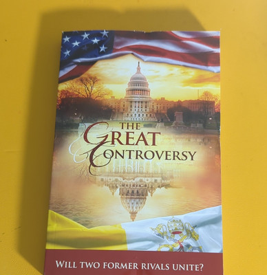 The Great Controversy The Untold Story Behind Vatican's Influence in America