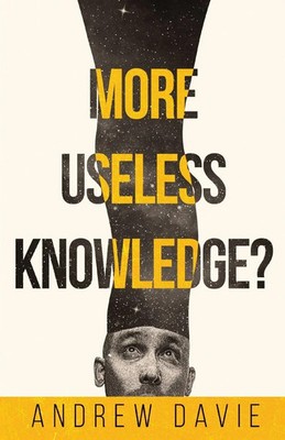 More Useless Knowledge? Andrew Davie Taschenbuch Englisch 2023 Next Chapter