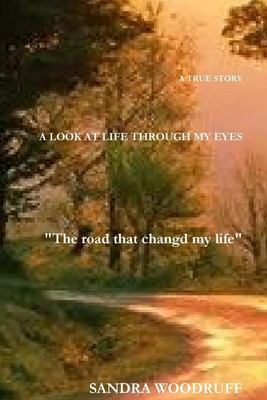 A look at life through my eyes Sandra Woodruff Taschenbuch Englisch 2017