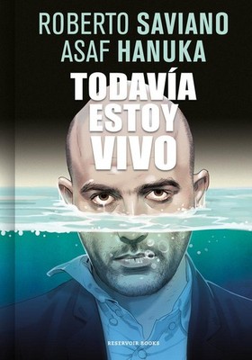 Todavía Estoy Vivo / I'm Still Alive | Roberto Saviano | spanisch