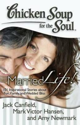 #ad Chicken Soup for the Soul: Married Life : 101 Inspirational Stories about GOOD $4.33