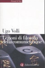 Piego Libri : Lezioni Filosofia Della Comunicazione. Ugo Volli