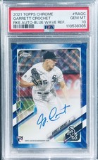 2021 Topps Chrome Garrett Crochet Rookie Auto Blue Wave Refractor 97/150 PSA 10