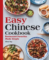 Easy Chinese Cookbook | Restaurant Favorites Made Simple | Chris Toy | Buch
