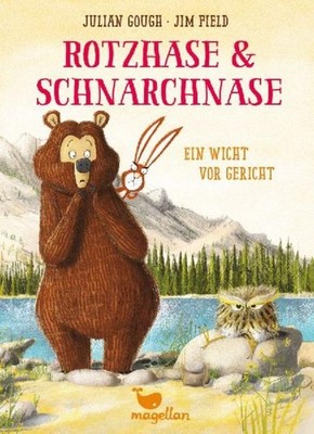Julian Gough ~ Rotzhase & Schnarchnase - Ein Wicht vor Gericht ... 9783734828225