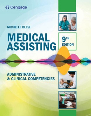 Medical Assisting: Administrative & Clinical Competencies by Michelle
