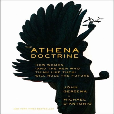 The Athena Doctrine John Gerzema Hardcover John Wiley Sons Busine