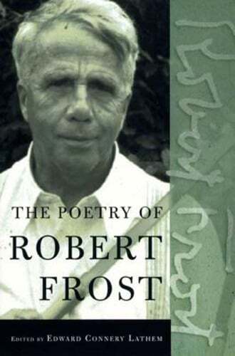 The Poetry of Robert Frost: The Collected Poems, Complete and Unabridged: Used