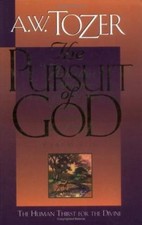 The Pursuit of God by A. W. Tozer