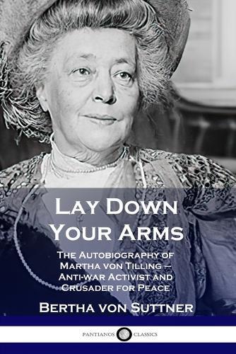 Thumbnail - Bertha Von Suttner Lay Down Your Arms (taschenbuch)