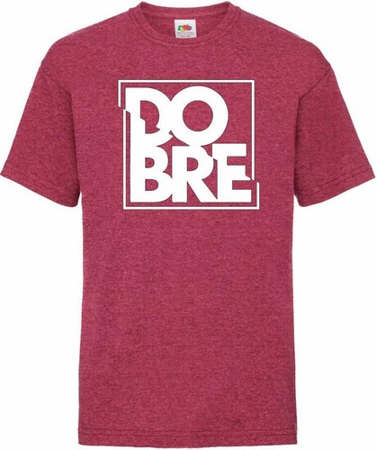 dobre shirts