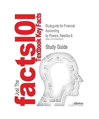 Studyguide for Financial Accounting by Powers, Needles &, ISBN 9780618310746, An