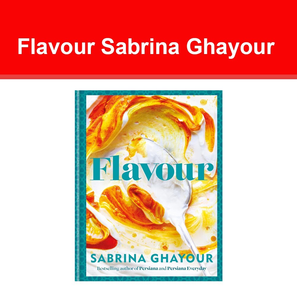 Flavour: Over 100 fabulously flavourful recipes with a Middle-Eastern twist