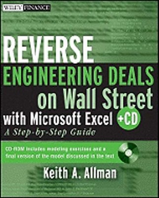 Reverse Engineering Deals on Wall Street with Microsoft Excel, + Website: A Step