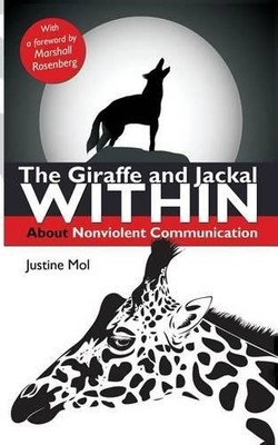 Justine Mol The Giraffe and Jackal Within (Paperback)