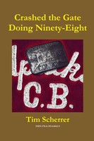Crashed The Gate Doing Ninety-Eight Tim Scherrer Taschenbuch Englisch 2020