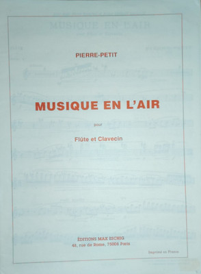 Musique en l'Air für Flöte und Klavier von Pierre Petit (ME00841300) **Special**