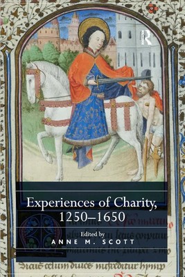 Experiences of Charity, 1250-1650 | Anne M. Scott | Englisch | Taschenbuch