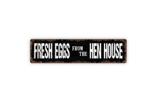 Fresh Eggs Hen House - Chicken Coop Vinyl/Metal Sign
