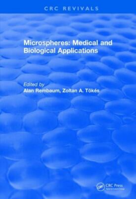 Microspheres : Medical and Biological Applications 1988, Paperback by Rembaum...