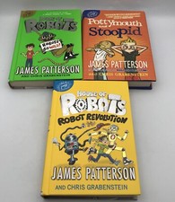 Lot of 3 James Patterson Kid House of Robots 2 3 Potty Mouth & Stoopid Hardcover