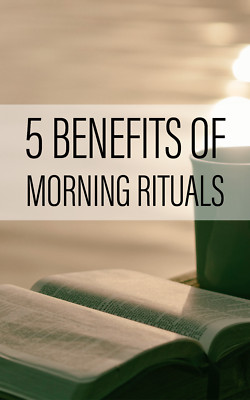 5 Benefits Of Morning Riturals (E-Book)