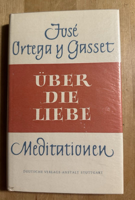 Über die Liebe Meditationen Jose Ortega y Gasset gebunden