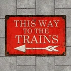Vintage Railroad This Way to the Trains Tin Metal Signs Home Décor 8x12