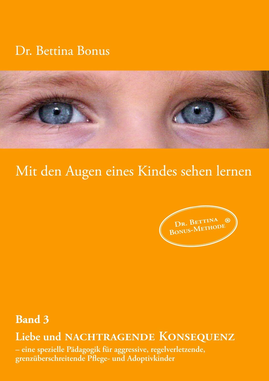 Thumbnail - Mit Den Augen Eines Kindes Sehen Lernen - Band 3 (buch)