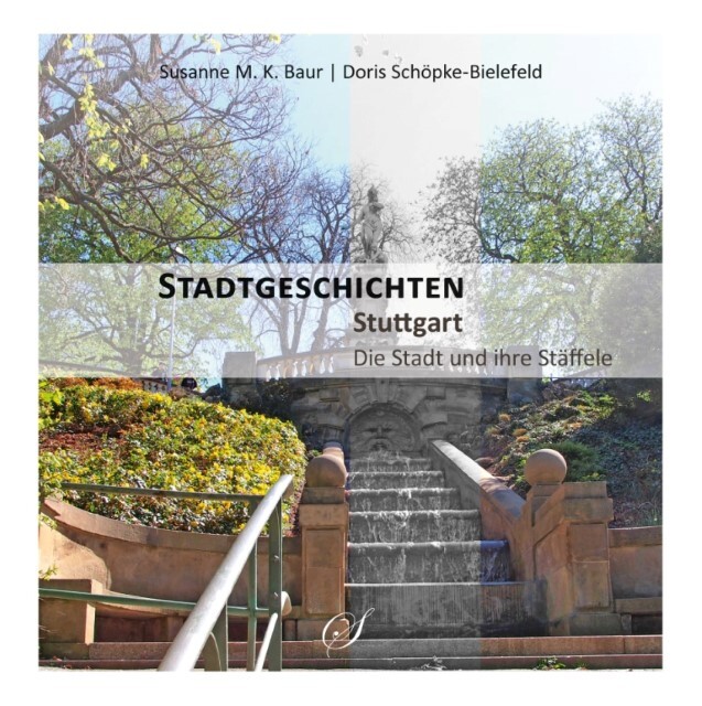 Thumbnail - Stadtgeschichten Stuttgart - Die Stadt Und Ihre Stäffele - S ...
