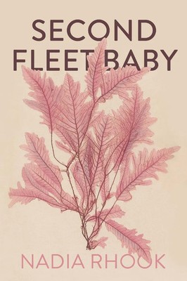 Second Fleet Baby Nadia Rhook Taschenbuch Kartoniert / Broschiert Englisch 2022