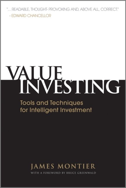 Value Investing – Tools and Techniques for Intelligent Investment Montier