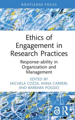 Ethics of Engagement in Research Practices by Michela Cozza HARDBACK