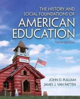 History And Social Foundations Of American Education, The | John Pulliam (U. A.)