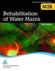 Rehabilitation of Water Mains (M28) by American Water Works Association,US (Paperback, 2014)