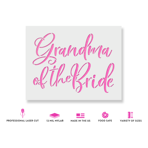 Grandma of The Bride Stencil - Durable & Reusable Mylar Stencils - Picture 2 of 5
