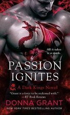Passion Ignites: A Dragon Romance by Grant, Donna