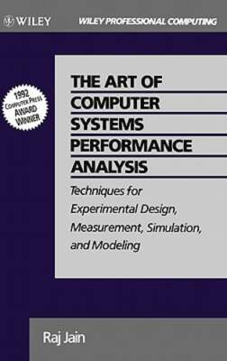 The Art of Computer Systems Performance Analysis: Techniques for Experimental