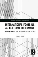 International Football As Cultural Diplomacy Peter J. Beck Taschenbuch Englisch