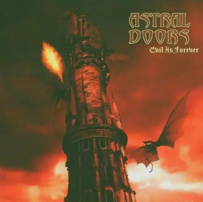 Astral Doors - Evil Is Forever