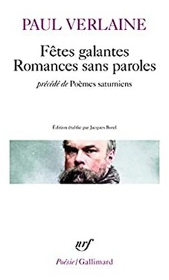 Fetes Galantes/Romances Sans Paroles/Poemes Saturniens Paperback