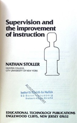 Supervision and the improvement of instruction; Stoller, Nathan: