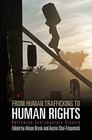 From Human Trafficking to Human Rights: Reframing Contemporary Slavery by University of Pennsylvania Press (Paperback, 2013)