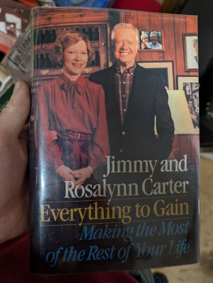 Jimmy And Rosalynn Carter ''Everything To Gain'' Signed Book Not Certified 