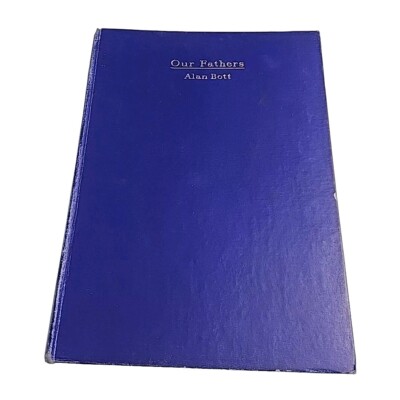Our Fathers Alan Bott Vintage Hardback Book