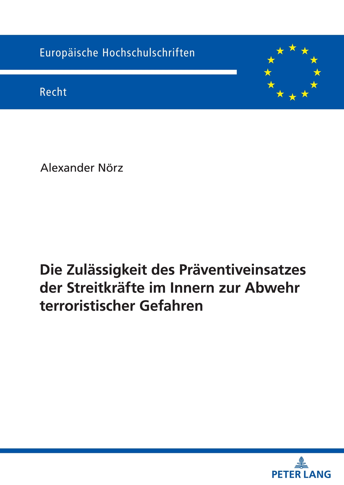 Die Zulässigkeit Des Präventiveinsatzes Der Streitkräfte Innern Zur