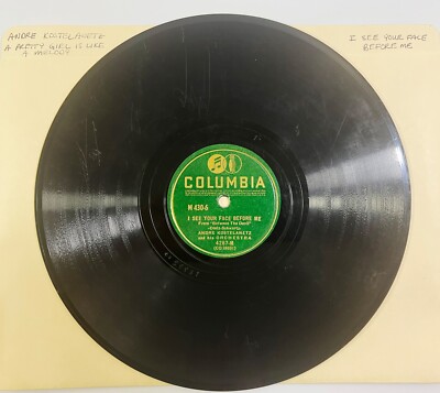 ANDRE KOSTELANETZ  - I SEE YOUR FACE BEFORE ME  ~  78 RPM #M430-6